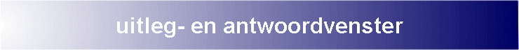uitleg- en antwoordvenster