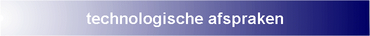 technologische afspraken